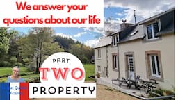 We answer your questions. Part 2. Property.#frugal #retirement #lifeinfrance #questions #property