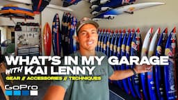 GoPro: What's in My Garage | Professional Waterman Kai Lenny