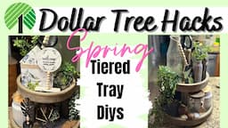 7 Dollar Tree hacks! You have to try these Tiered Trey diys