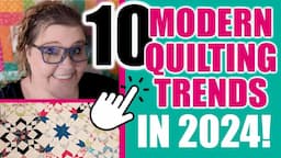 Modern Quilting Trends for 2024! - Which is your favorite? 🤔💭