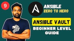 Secure Ansible Playbooks using Vault | Beginner Level Guide | Theory + Practical