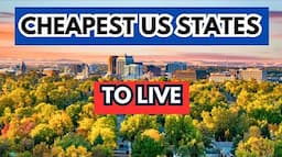 TOP 10 CHEAPEST STATES to Live in America