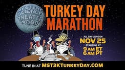 The MST3K TURKEY DAY MARATHON 2021