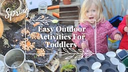 Outdoor Activities For Preschoolers In Spring | Spring Play Outdoors | Outdoor Activities Toddlers