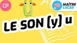 Le son u [y] - Lecture CP - Cycle 2