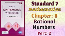 Std-7 Maths | Chapter: 8 Rational Numbers | Part 2 | Vikas Workbook Solution | Ncert #workbookanswer