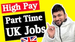 High Paying Part-time Jobs in UK | London | How to Find Part Time Jobs In UK 🇬🇧 | £30 Per Hour