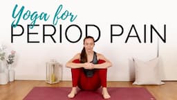 Yoga for Period Cramps - 10 min Relief from Menstrual Pain, Aches & PMS