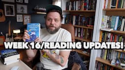 Week 16 Of Books Being Sick! Reading Updates!