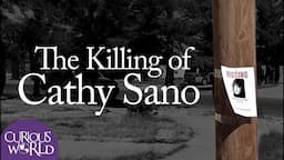 The Killing of Cathy Sano