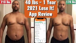 I lost 40 pounds with Lose it! | 2021 App Review & Tutorial