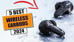 5 Best Wireless Earbuds of [2024] - Best Earbuds