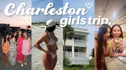 a weekend in Charleston *GIRLS TRIP*