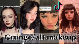 GRUNGE / ALT MAKEUP TUTORIAL | TIKTOK COMPILATION