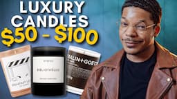 My Favorite Luxury Candle Brands $50 - $100