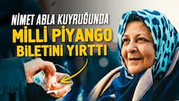 Nimet Abla Kuyruğunda Bekleyenlerin Biletlerini Yırttık | Milli Piyango SOKAK RÖPORTAJI