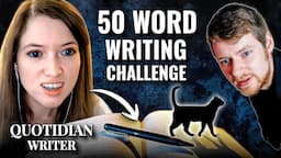 The 50 Word Writing Challenge (With Quotidian Writer)