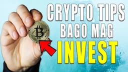 Crypto Tips: Dapat Gawin Bago Mag-Invest sa Cryptocurrency