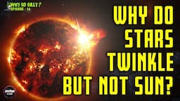 Why Do Stars Twinkle?✨ Why Don't Sun & Planets Twinkle? What is Twinkling? Refraction?