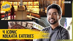 4 Iconic Kolkata Eateries | Vintage Restaurants of Kolkata | TGIF | Ranveer Brar