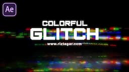 Colorful Glitch Text & Logo Animation in After Effects Tutorial