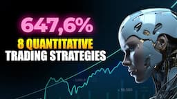 8 Quantitative Trading Strategies | (Backtests, Settings and Rules)