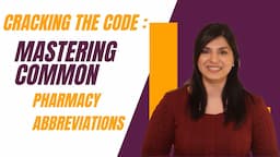 Cracking the Code Mastering Common Pharmacy Abbreviations | Common Abbreviations by Category