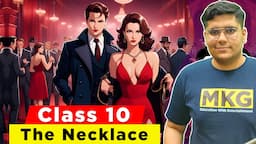 The Necklace class 10 summary in Hindi Full chapter explanation | Class 10 English Chapter 7