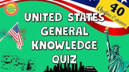 US General Knowledge trivia quiz 1 # 40 Questions and answers.