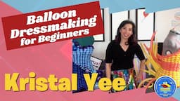 Balloon Dressmaking for Beginners - Q Corner Convention 2020