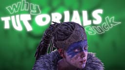 Do Video Game Tutorials Suck? | Video Essay about Tutorials and Teaching in Games, Hellblade Senua's