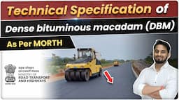 Technical Specification of Dense Bituminous Macadam ( DBM) as per MORTH | Aggregate Tests & Grading