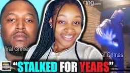 Stalking Video Goes Viral Then He Kills Her Years Later | The Patrice Wilson Story