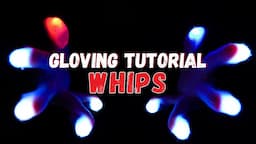 Gloving Tutorial | How To Whip For Beginners