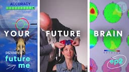 Neurofeedback is a Gym for Your Brain | Future Me: Ep 2