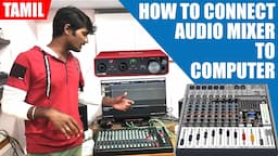 Analog Mixer Connection With Computer In Tamil | How To Use Analog Mixer Tutorial