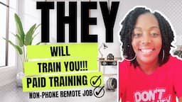 They Will Train You!! $1,000 Per Week| Paid Training| Non Phone Remote Jobs