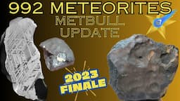 992 Meteorites in 50mins ☄️ 2023 Final MetBull Update Classified Meteorites