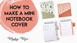 Mini Notebook Cover Pattern DIY with Maisie Moo Design