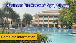 Radisson Blu Resort & Spa In Alibaug | Staycation | Full Details - Room, Property, Activities, Food