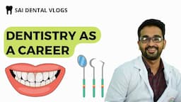 BDS AS YOUR CAREER | DENTISTRY