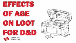 The Effects of Age on Loot in D&D