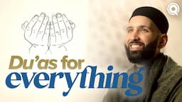 This Du’a Gives You Everything You Need | A Du’a Away Ep.10 | Dr. Omar Suleiman | Dhul Hijjah Series