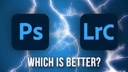 Lightroom vs. Photoshop - Which is the Best Photo Editor in 2023?