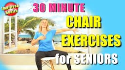 AT HOME Chair Exercises for SENIORS or BEGINNERS / 30 minutes (no equipment needed)