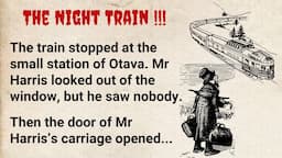 Learn English through story level -1 ★ English story - The Night Train