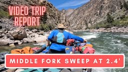 VTR No. 28: Running a Sweep Boat Down the Middle Fork at 2.4 feet