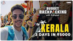 3 Days in 5000 Rs. Kerala | Budget Backpacking - Season 3 | #Kerala #Bha2Pa