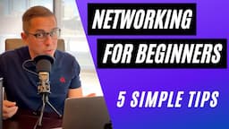 How to Start Networking for Beginners | 5 Tips for Your Professional Network