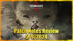 Talking About The New Patch Notes | Remnant 2